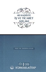 40 Hadiste İş ve Ticaret Ahlakı