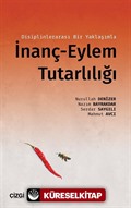 Disiplinlerarası Bir Yaklaşımla İnanç-Eylem Tutarlılığı