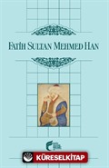 Fatih Sultan Mehmed Han