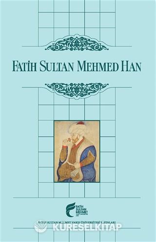 Fatih Sultan Mehmed Han
