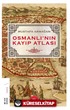 Osmanlı'nın Kayıp Atlası