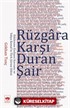 Rüzgara Karşı Duran Şair