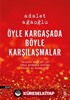 Öyle Kargaşada Böyle Karşılaşmalar