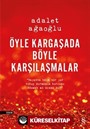 Öyle Kargaşada Böyle Karşılaşmalar