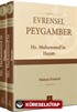 Evrensel Peygamber Hz. Muhammed'in Hayatı