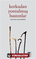 Korkudan Yontulmuş Bastonlar