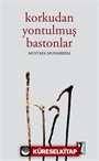 Korkudan Yontulmuş Bastonlar