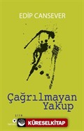 Çağrılmayan Yakup