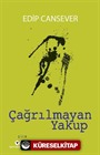 Çağrılmayan Yakup