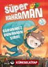 Süper Kahraman - Görünmez Dünyanın Sırrı