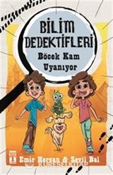 Böcek Kam Uyanıyor / Bilim Dedektifleri