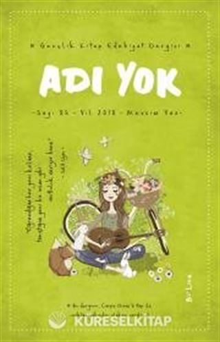 Adı Yok Sayı:85 2018 / Mevsimlik Gençlik Edebiyat Dergisi