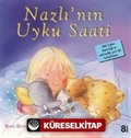 Nazlı'nın Uyku Saati / İlk Okuma Kitaplarım (Dik Yazı)