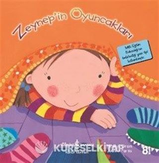 Zeynep'in Oyuncakları / İlk Okuma Kitaplarım (Dik Yazı)