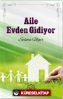 Aile Evden Gidiyor