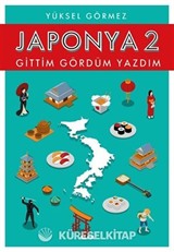 Japonya Gittim Gördüm Yazdım 2