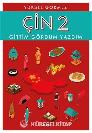 Çin Gittim Gördüm Yazdım 2