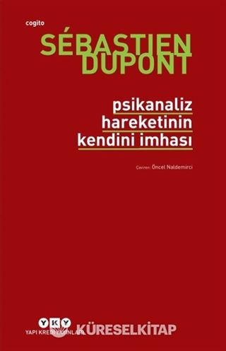 Psikanaliz Hareketinin Kendini İmhası