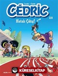 Cedric 28 / Hatalı Çıkış!