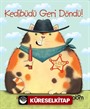 Kedibüdü Geri Döndü!