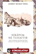 Hikayem Ne Tuhaftır