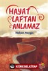 Hayat Laftan Anlamaz