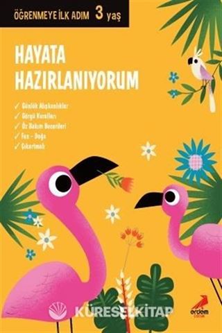 Hayata Hazırlanıyorum / Öğrenmeye İlk Adım (3 Yaş)