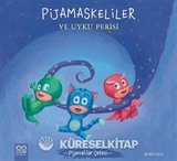 Pijamaskeliler ve Uyku Perisi