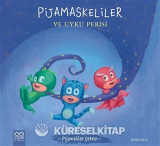 Pijamaskeliler ve Uyku Perisi