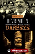 Devrimden Darbeye Müslüman Kardeşler'in İktidar Tecrübesi