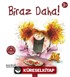 Biraz Daha! (3+ Yaş)