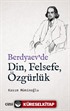 Berdyaev'de Din, Felsefe, Özgürlük