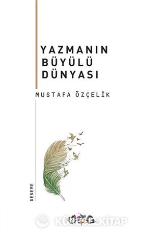 Yazmanın Büyülü Dünyası