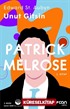 Patrick Melrose 1 / Unut Gitsin