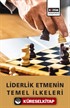 Liderlik Etmenin Temel İlkeleri