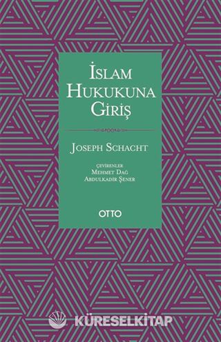 İslam Hukukuna Giriş (Ciltli)