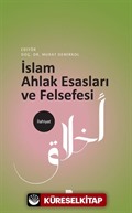 İslam Ahlak Esasları ve Felsefesi