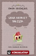 Sana Hayret Yakışır / Özel İnsanlar Arıyorum