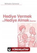 Hediye Vermek ve Hediye Almak Üzerine