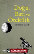 Doğu, Batı ve Ötekilik