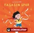 Yaşasın Spor / Süper Kahraman Ben