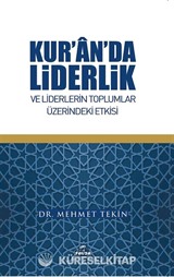 Kur'an'da Liderlik ve Liderlerin Toplumlar Üzerindeki Etkisi