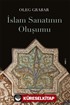 İslam Sanatının Oluşumu