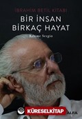 İbrahim Betil Kitabı Bir İnsan Birkaç Hayat