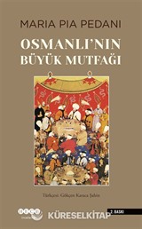 Osmanlı'nın Büyük Mutfağı