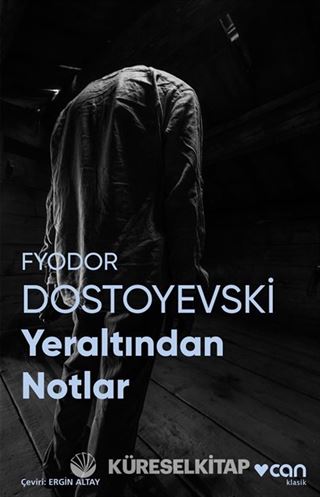 Yeraltından Notlar (Fotoğraflı Klasikler)