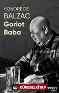 Goriot Baba (Fotoğraflı Klasikler)