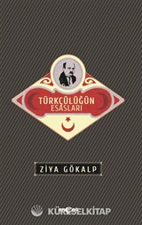 Türkçülüğün Esasları (Sadeleştirilmiş Metin)