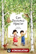 Can Dostumuz Ağaçlar