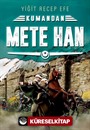 Kumandan Mete Han
